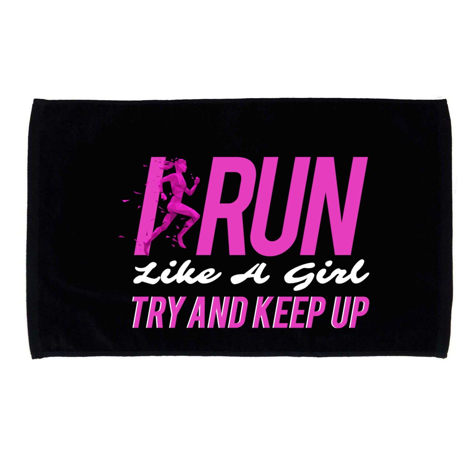 I Run Like Try And Keep Up Outdoor Gift Microfiber Hand Towel