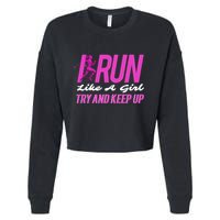 I Run Like Try And Keep Up Outdoor Gift Cropped Pullover Crew