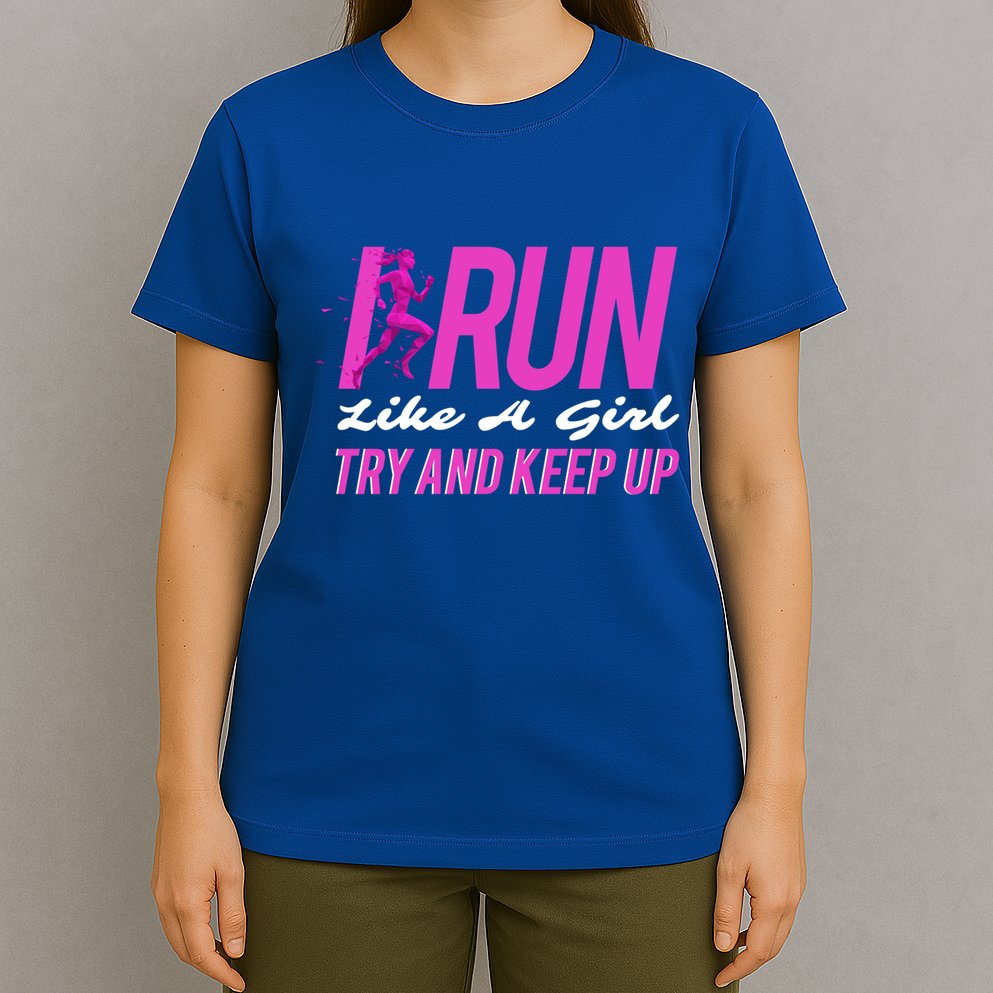 I Run Like Try And Keep Up Outdoor Gift T-Shirt