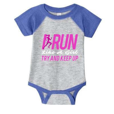 I Run Like Try And Keep Up Outdoor Gift Infant Baby Jersey Bodysuit