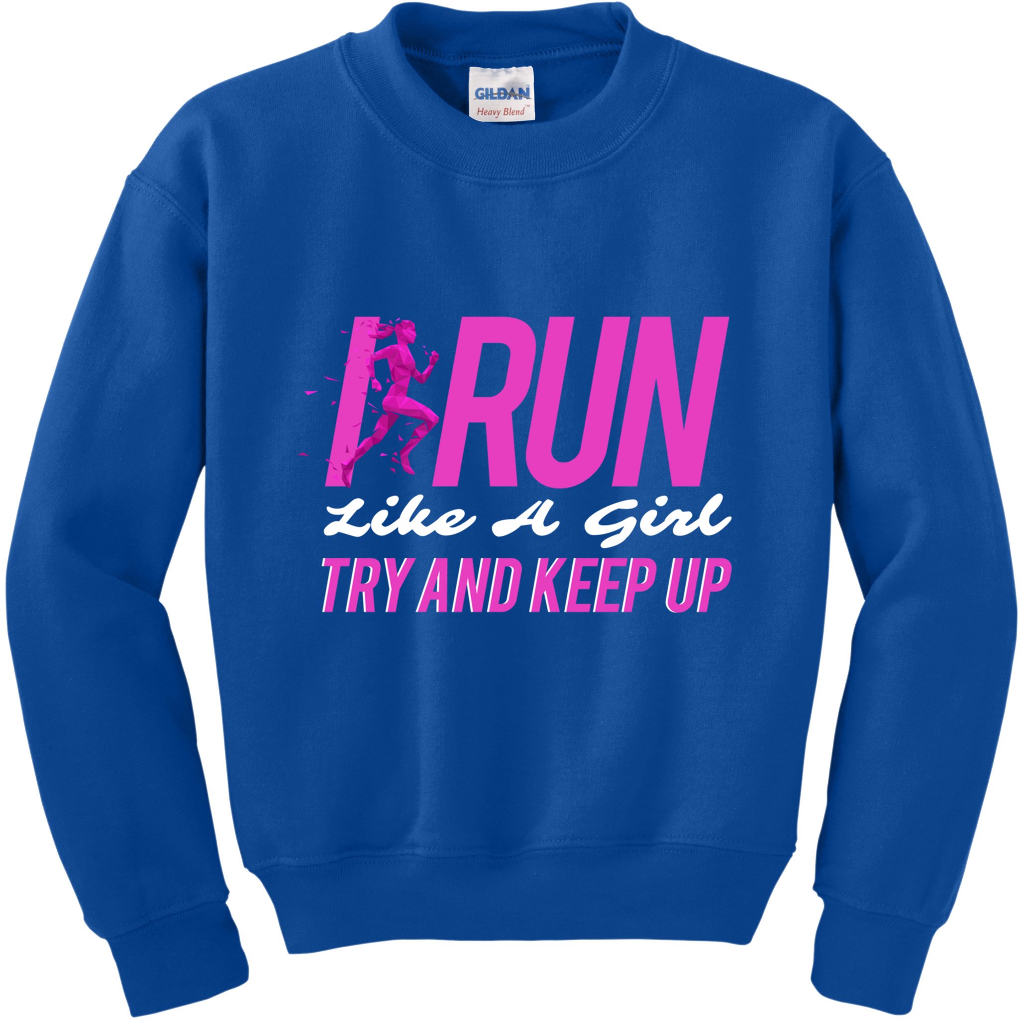 I Run Like Try And Keep Up Outdoor Gift Kids Sweatshirt