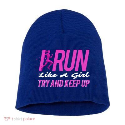 I Run Like Try And Keep Up Outdoor Gift Short Acrylic Beanie