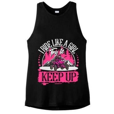 I Ride Like A Girl Try To Keep Up I Quad ATV Offroad Wo Ladies PosiCharge Tri-Blend Wicking Tank