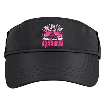 I Ride Like A Girl Try To Keep Up I Quad ATV Offroad Wo Adult Drive Performance Visor