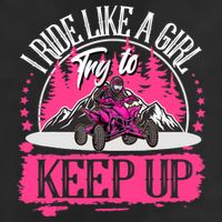 I Ride Like A Girl Try To Keep Up I Quad ATV Offroad Wo Adult Drive Performance Visor
