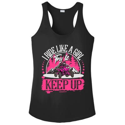 I Ride Like A Girl Try To Keep Up I Quad ATV Offroad Wo Ladies PosiCharge Competitor Racerback Tank