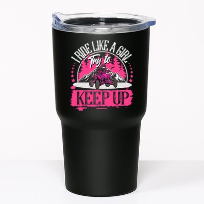 I Ride Like A Girl Try To Keep Up I Quad ATV Offroad Wo Tumbler