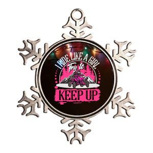 I Ride Like A Girl Try To Keep Up I Quad ATV Offroad Wo Metallic Star Ornament