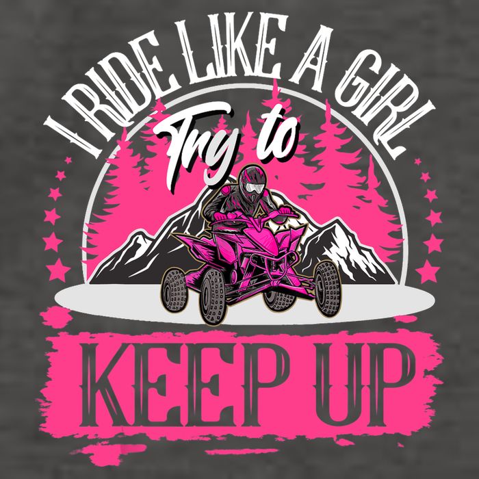 I Ride Like A Girl Try To Keep Up I Quad ATV Offroad Wo Vector Backpack