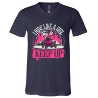 I Ride Like A Girl Try To Keep Up I Quad ATV Offroad Wo V-Neck T-Shirt