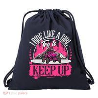 I Ride Like A Girl Try To Keep Up I Quad ATV Offroad Wo Drawstring Bag
