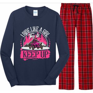 I Ride Like A Girl Try To Keep Up I Quad ATV Offroad Wo Long Sleeve Pajama Set