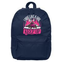 I Ride Like A Girl Try To Keep Up I Quad ATV Offroad Wo 16 in Basic Backpack