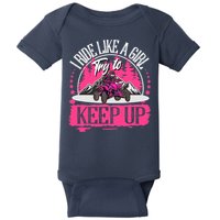 I Ride Like A Girl Try To Keep Up I Quad ATV Offroad Wo Baby Bodysuit