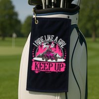I Ride Like A Girl Try To Keep Up I Quad ATV Offroad Wo Golf Towel