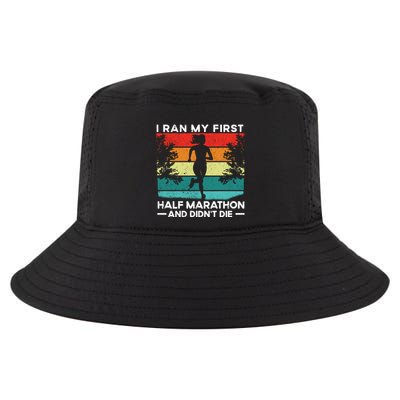 I Ran My First Half Marathon And DidnT Die Funny Running Gift Cool Comfort Performance Bucket Hat