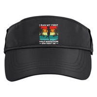 I Ran My First Half Marathon And DidnT Die Funny Running Gift Adult Drive Performance Visor