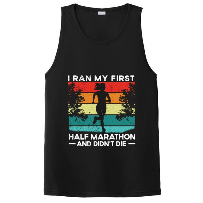 I Ran My First Half Marathon And DidnT Die Funny Running Gift PosiCharge Competitor Tank