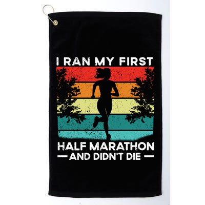 I Ran My First Half Marathon And DidnT Die Funny Running Gift Golf Towel