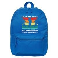 I Ran My First Half Marathon And DidnT Die Funny Running Gift 16 in Basic Backpack