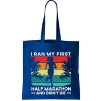 I Ran My First Half Marathon And DidnT Die Funny Running Gift Bag