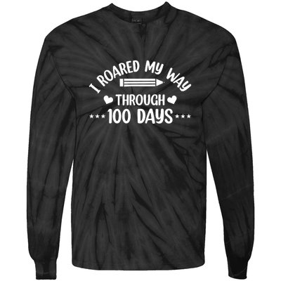 I Roared My Way Through 100 Days Of School Tie-Dye Long Sleeve Shirt