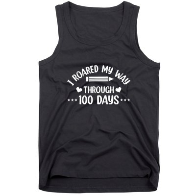 I Roared My Way Through 100 Days Of School Tank Top