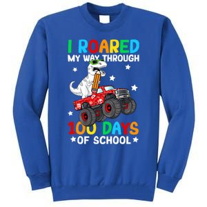 I Roared My Way Through 100 Days Of School Dinosaur Smarter Gift Tall Sweatshirt