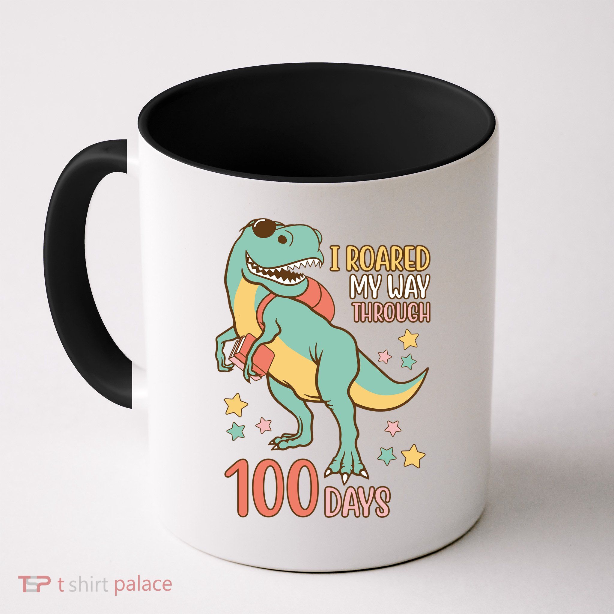 I Roared My Way Through 100 Days Dinosaur Mug