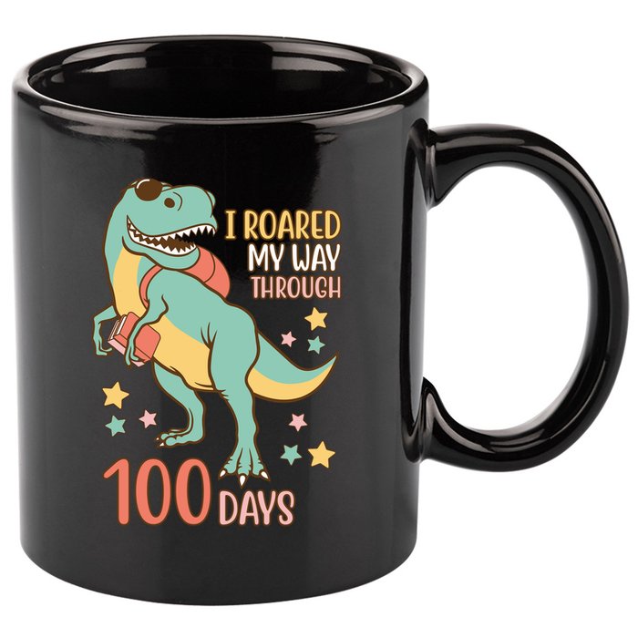 I Roared My Way Through 100 Days Dinosaur 11oz C Handle Ceramic Mug