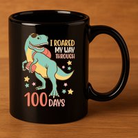 I Roared My Way Through 100 Days Dinosaur 11oz C Handle Ceramic Mug