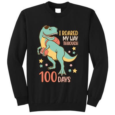 I Roared My Way Through 100 Days Dinosaur Tall Sweatshirt