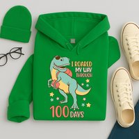 I Roared My Way Through 100 Days Dinosaur Hoodie