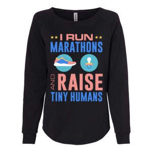 I Run Marathons And Raise Tiny Hu Funny Mom Runner Gift Womens California Wash Sweatshirt