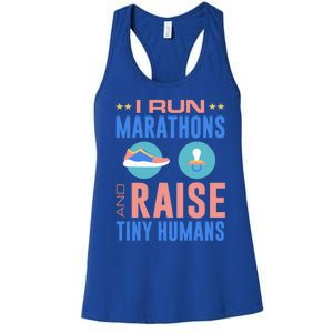 I Run Marathons And Raise Tiny Hu Funny Mom Runner Gift Women's Racerback Tank