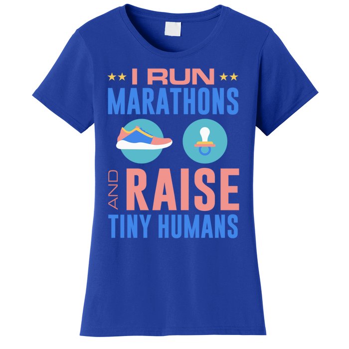 I Run Marathons And Raise Tiny Hu Funny Mom Runner Gift Women's T-Shirt