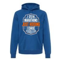 I Run Marathons Just Ding Chase Funny Mom Gift Premium Hoodie