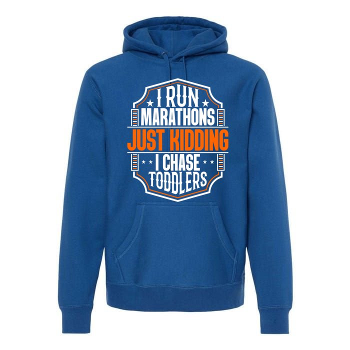 I Run Marathons Just Ding Chase Funny Mom Gift Premium Hoodie