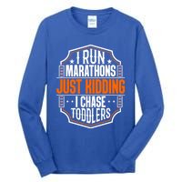 I Run Marathons Just Ding Chase Funny Mom Gift Tall Long Sleeve T-Shirt