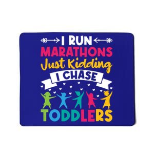 I Run Marathons Just Ding Chase Teacher Mom Gift Mousepad