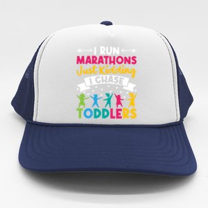 I Run Marathons Just Ding Chase Teacher Mom Gift Trucker Hat