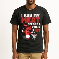 I Rub My Meat Before I Stick It In Design Summer BBQ Theme Tall T-Shirt