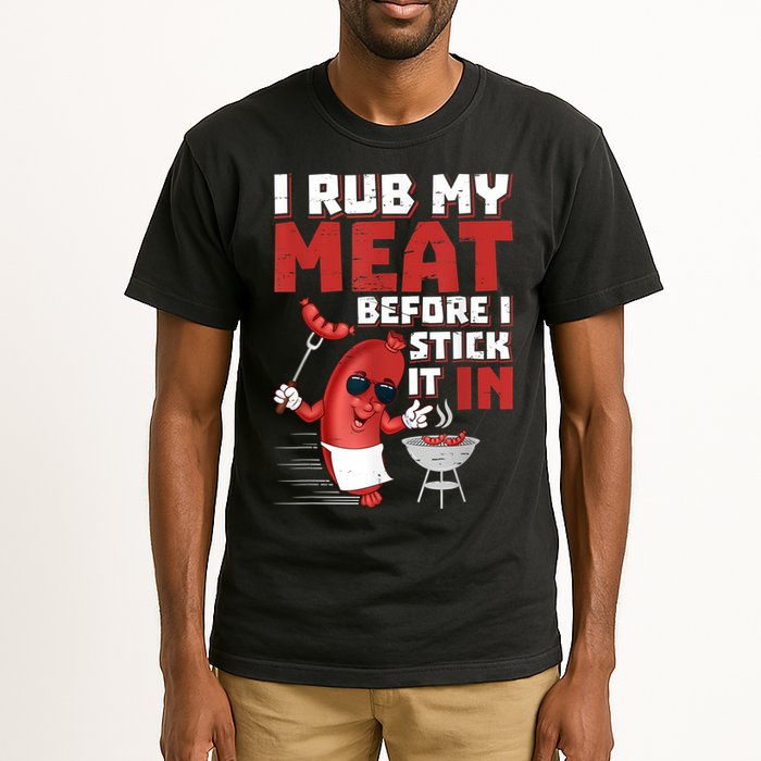 I Rub My Meat Before I Stick It In Design Summer BBQ Theme Tall T-Shirt