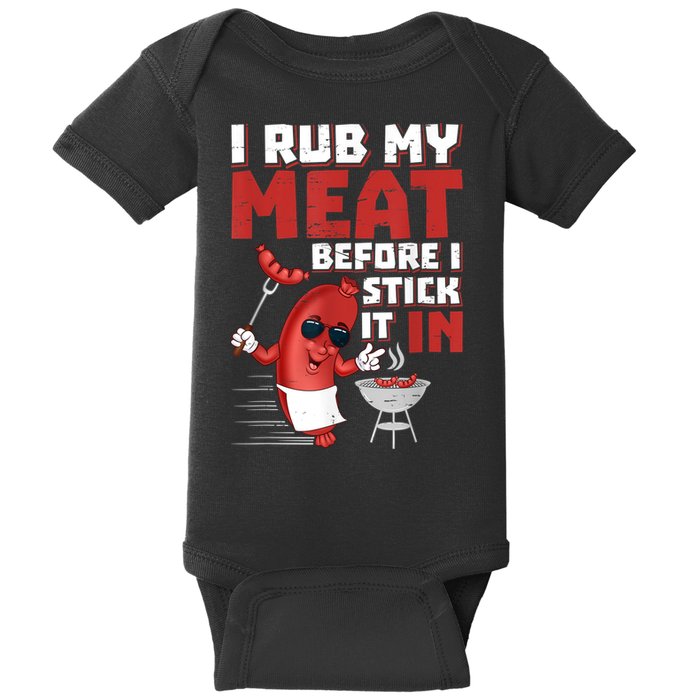 I Rub My Meat Before I Stick It In Design Summer BBQ Theme Baby Bodysuit