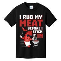 I Rub My Meat Before I Stick It In Design Summer BBQ Theme Kids T-Shirt