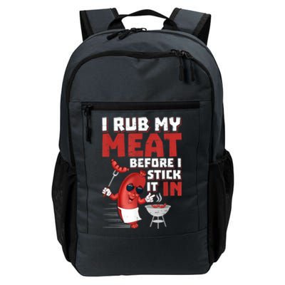 I Rub My Meat Before I Stick It In Design Summer BBQ Theme Daily Commute Backpack