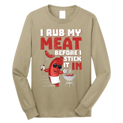 I Rub My Meat Before I Stick It In Design Summer BBQ Theme Long Sleeve Shirt