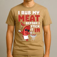 I Rub My Meat Before I Stick It In Design Summer BBQ Theme T-Shirt