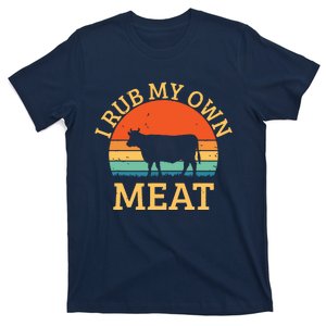 I Rub My Own Meat Funny Cooking BBQ Chef T-Shirt