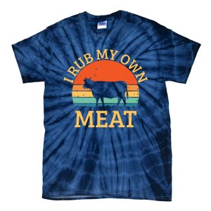 I Rub My Own Meat Funny Cooking BBQ Chef Tie-Dye T-Shirt